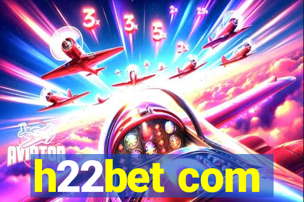 h22bet com